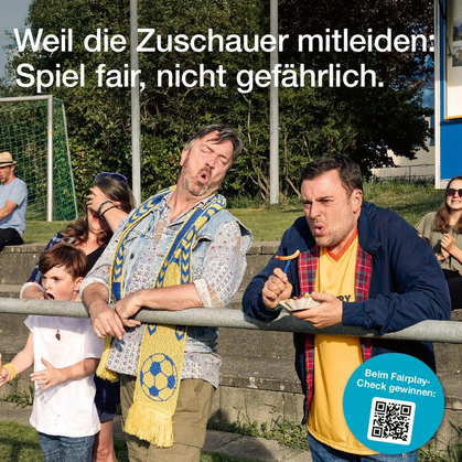 Weil die Zuschauer mitleiden: Spiel fair, nicht gefährlich.